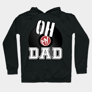 Oh my Dad Hoodie